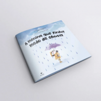 A Menina que Tinha Medo da Chuva A Menina que Tinha Medo da Chuva