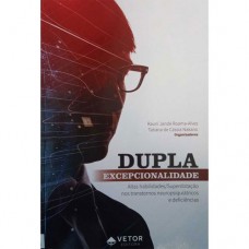 Dupla excepcionalidade: Altas habilidades / Superdotação