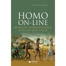 Homo Online: Instruções Neuropsicológicas na Era das Redes