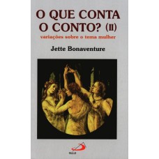 O que Conta o Conto? (II)