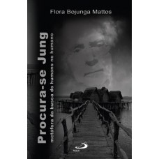 Procura-se Jung: Metáfora da Busca do Humano no Humano