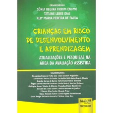 Crianças em Risco de Desenvolvimento e Aprendizagem: Atualizações e Pesquisas na Área de Avaliação Assistida