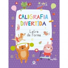 Caligrafia Divertida - Letra de Fôrma