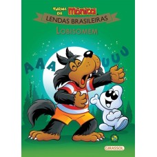 Turma da Mônica - Lendas brasileiras - Lobisomem