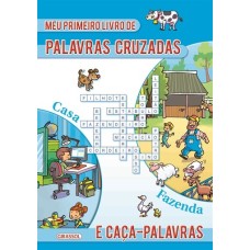Meu Primeiro Livro de Palavras Cruzadas e Caça - Palavras 