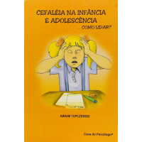 Cefaléia na Infância e Adolescência: Como Lidar?