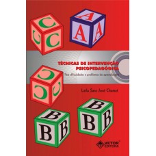 Técnicas de Intervenção Psicopedagógica : para Dificuldades e Problemas de Aprendizagem