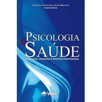 Psicologia e Saúde : Formação, Pesquisa e Prática Profissional