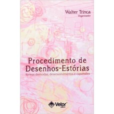 Procedimento de Desenhos-Estórias formas derivadas, desenvolvimentos e expansões