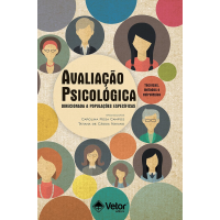 Avaliação Psicológica Direcionada à Populações Específicas - Técnicas, Métodos e Estratégias - Vol. 1