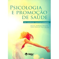 Psicologia e Promoção da Saúde em Cenários Contemporâneos 2ª Edição