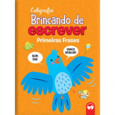 Caligrafia Brincando de Escrever Primeiras Frases - 24 Páginas