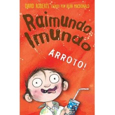 Raimundo Imundo: Arroto!