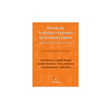 Método de avaliação e estímulo da atividade lúdica: abordagem histórico-cultural Método de avaliação e estímulo da atividade lúdica: abordagem histórico-cultural