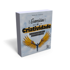 Exercícios de Criatividade Exercícios de Criatividade