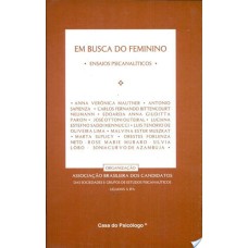 Em Busca do Feminino: Ensaios Psicanalíticos