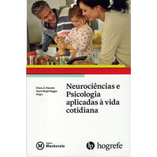 Neurociências e Psicologia Aplicadas à Vida Cotidiana