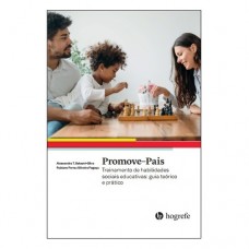 Promove - Pais - Treinamento de habilidades sociais educativas : guia teórico e prático