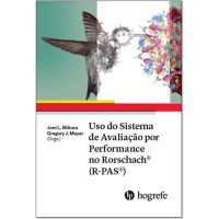 Uso do Sistema de Avaliação por Performance no Rorschach® (R-PAS®) Uso do Sistema de Avaliação por Performance no Rorschach® (R-PAS®)