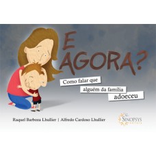 E agora ? Como falar que alguém da família adoeceu