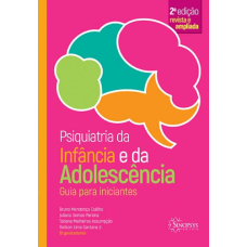 Psiquiatria da Infância e da Adolescência - Guia para iniciantes