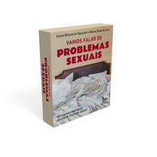 Vamos falar de Problemas Sexuais