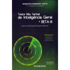 Teste Não Verbal de Inteligência Geral BETA III: Subtestes Raciocínio Matricial e Códigos - Caderno de Aplicação