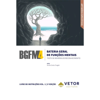 BGFM-4 - Bateria Geral de Funções Mentais - Teste de Memória de Reconhecimento - TMR - Livro de Instruções Vol. 1 - 2ª edição