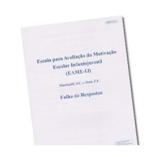 EAME-IJ - Escala para Avaliação da Motivação Escolar Infantojuvenil - Bloco de Resposta