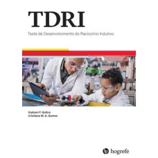 TDRI - Teste de Desenvolvimento do Raciocínio Indutivo - Coleção