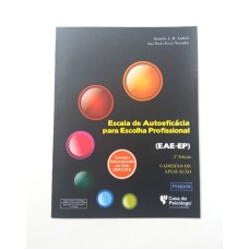 EAE-EP - Escala de Autoeficácia para Escolha Profissional 2a Edição - Caderno de Aplicação