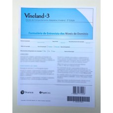Vineland-3 - Escala de Comportamento Adaptativo Vineland - Terceira Edição - Formulário de Entrevista de domínios Vineland-3 - Escala de Comportamento Adaptativo Vineland - Terceira Edição - Formulário de Entrevista de domínios