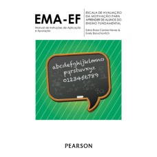 EMA-EF - Escala de Avaliação da Motivação para Aprender de Alunos do Ensino Fundamental - Manual de Instruções
