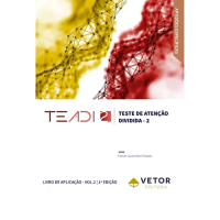 TEADI-2 E TEALT-2 - Teste de Atenção Dividida e Teste de Atenção Alternada - Livro de Instrução Vol.1
