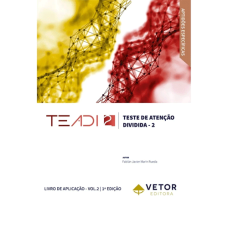 TEADI-2 E TEALT-2 - Teste de Atenção Dividida e Teste de Atenção Alternada - TEADI-2 - Livro de Aplicação Vol.2