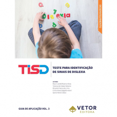 TISD - Teste para Identificação de Sinais de Dislexia - Guia de Aplicação Vol. 3 