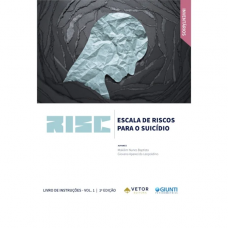 RISC - Escala de Riscos para o Suicídio - Livro de Instruções Vol. 1