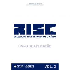 RISC - Escala de Riscos para o Suicídio - Livro de Aplicação Vol. 2