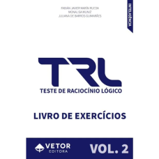 TRL - Teste de Raciocínio Lógico - Livro de Exercícios Vol. 2 TRL - Teste de Raciocínio Lógico - Livro de Exercícios Vol. 2
