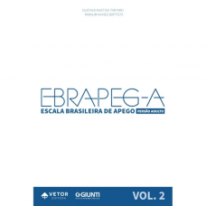 EBRAPEG-A - Escala Brasileira de Apego – Versão Adulto - Livro de Aplicação Vol. 2