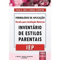 Inventário de Estilos Parentais - IEP - Formulário de Aplicação - Versão para Avaliação Materna