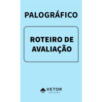 Palográfico - Teste de Personalidade - Roteiro de Avaliação Vol. 4