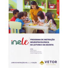 INELE - Programa de Instrução Neuropsicológica da Leitura e da Escrita - Livro de Instruções Vol. 1