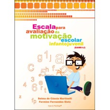 EAME-IJ - Escala para Avaliação da Motivação Escolar Infantojuvenil - Manual