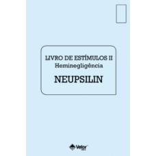 NEUPSILIN - Instrumento de Avaliação Neuropsicológica Breve - Livro de Estímulos II Vol. 3 NEUPSILIN - Instrumento de Avaliação Neuropsicológica Breve - Livro de Estímulos II Vol. 3