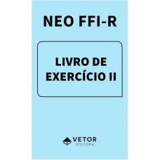 NEO FFI-R - Inventário de Personalidade NEO Revisado - Livro de Exercício Vol. 4