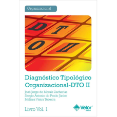 DTO II  - Diagnóstico Tipológico Organizacional - Livro de Instruções Vol. 1
