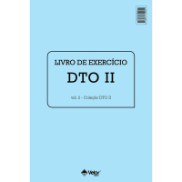 DTO II - Diagnóstico Tipológico Organizacional - Livro de Exercício Vol. 2