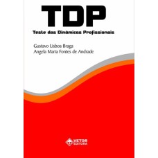 TDP - Teste das Dinâmicas Profissionais - Livro de Instruções Vol. 1