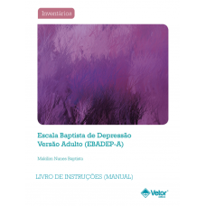 EBADEP-A - Escala Baptista de Depressão Versão Adulto - Livro de Instruções Vol. 1